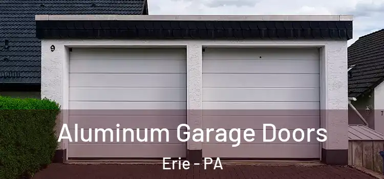  Aluminum Garage Doors Erie - PA