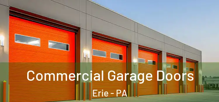 Commercial Garage Doors Erie - PA
