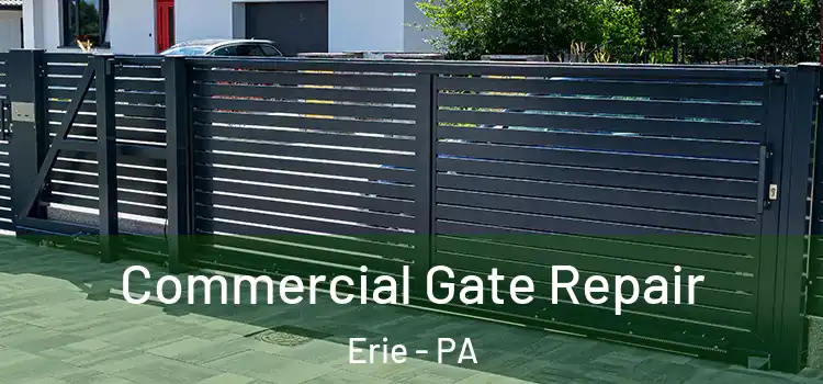  Commercial Gate Repair Erie - PA