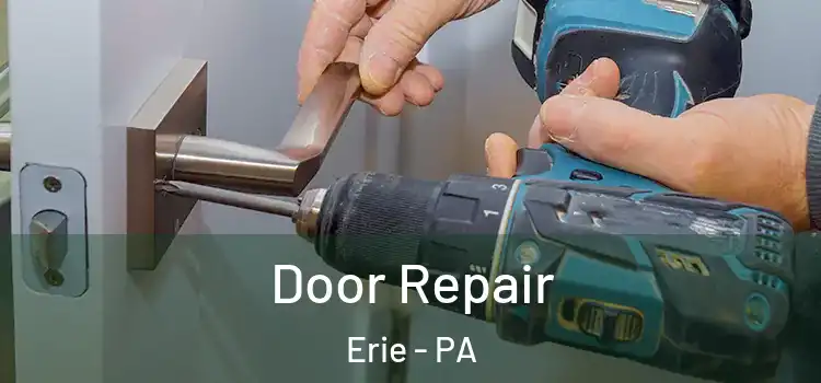 Door Repair Erie - PA
