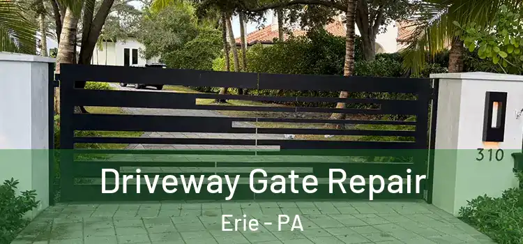 Driveway Gate Repair Erie - PA