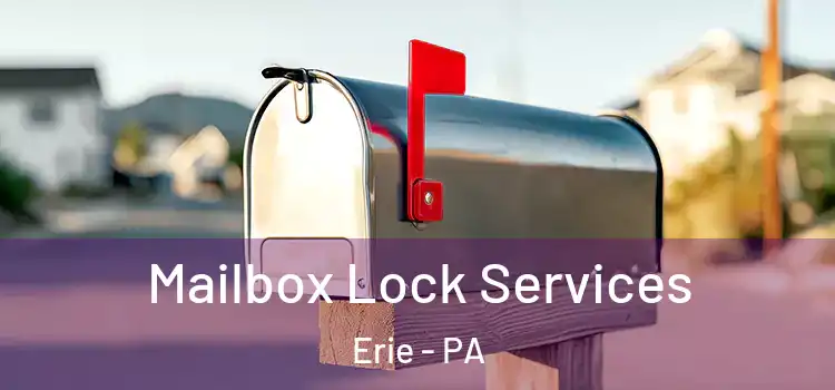  Mailbox Lock Services Erie - PA