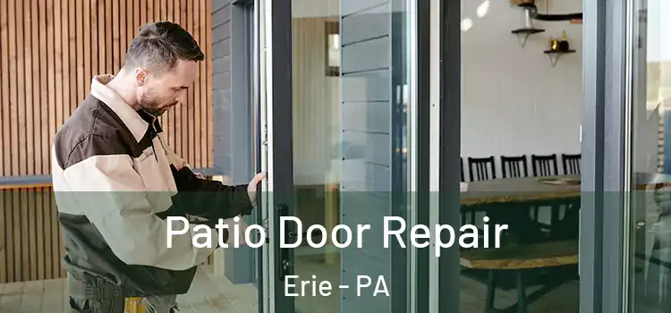 Patio Door Repair Erie - PA