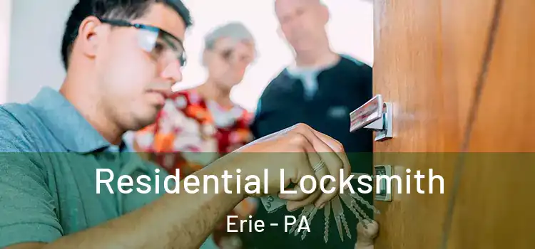  Residential Locksmith Erie - PA