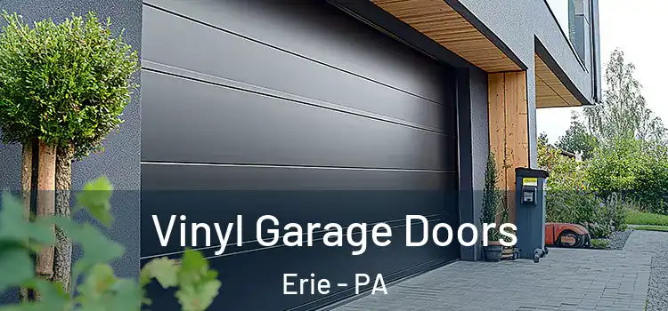  Vinyl Garage Doors Erie - PA